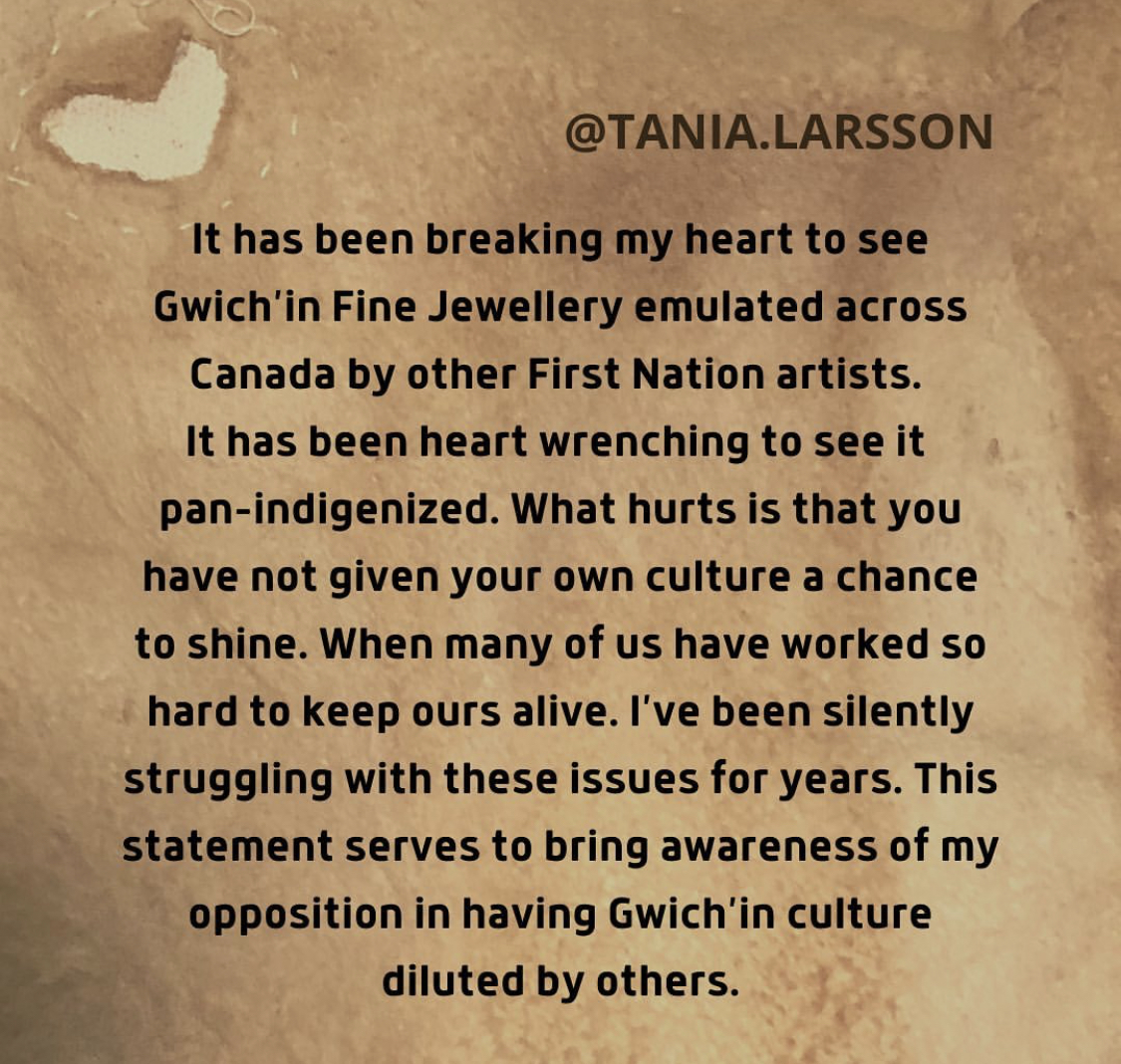 Tania Larsson is a Gwich’In jeweller & bead artist. Recently, she posted on Instagram about her disappointment in beaders who copy the work of other beaders. Here is a screenshot, shared with permission.