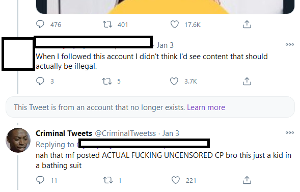 This is in the replies of the tweet with the child's face they didn't censor. Can't see the tweet that they're replying to, but it's probably someone telling the other user about suspect tweets. And criminal tweets is like "lol it's not the same." So this is 