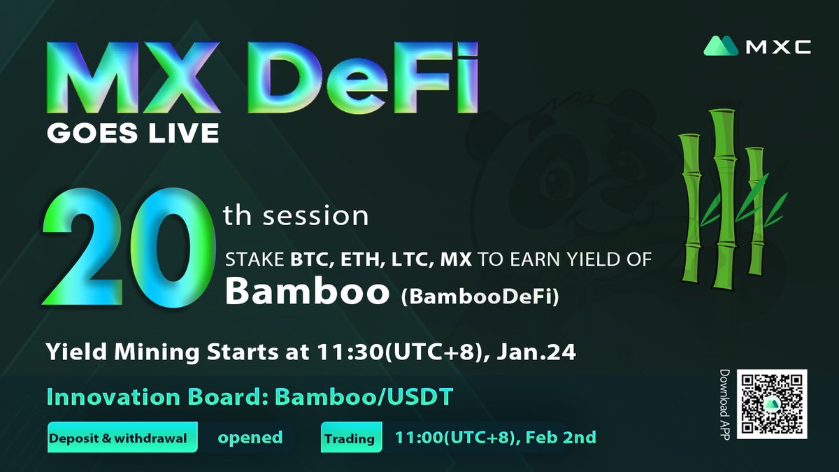 MEXC's tweet photo. 🎉New Listing
1⃣Deposit&amp;withdrawal: opened
2⃣Trading: 11:00 (UTC+8),Feb. 2

The 20th Session #MXDeFi 
Stake $LTC, $MX, $BTC, $ETH, to Earn Yield of $Bamboo
Details: https://t.co/s0VvH4jehn

🎁10ppl*5 $Bamboo
-RT&amp;Tag3 
-Follow @MXC_Exchange&amp; @bamboodefi
-Comment 
@FiBamboo https://t.co/ZmVr7yd9Ac