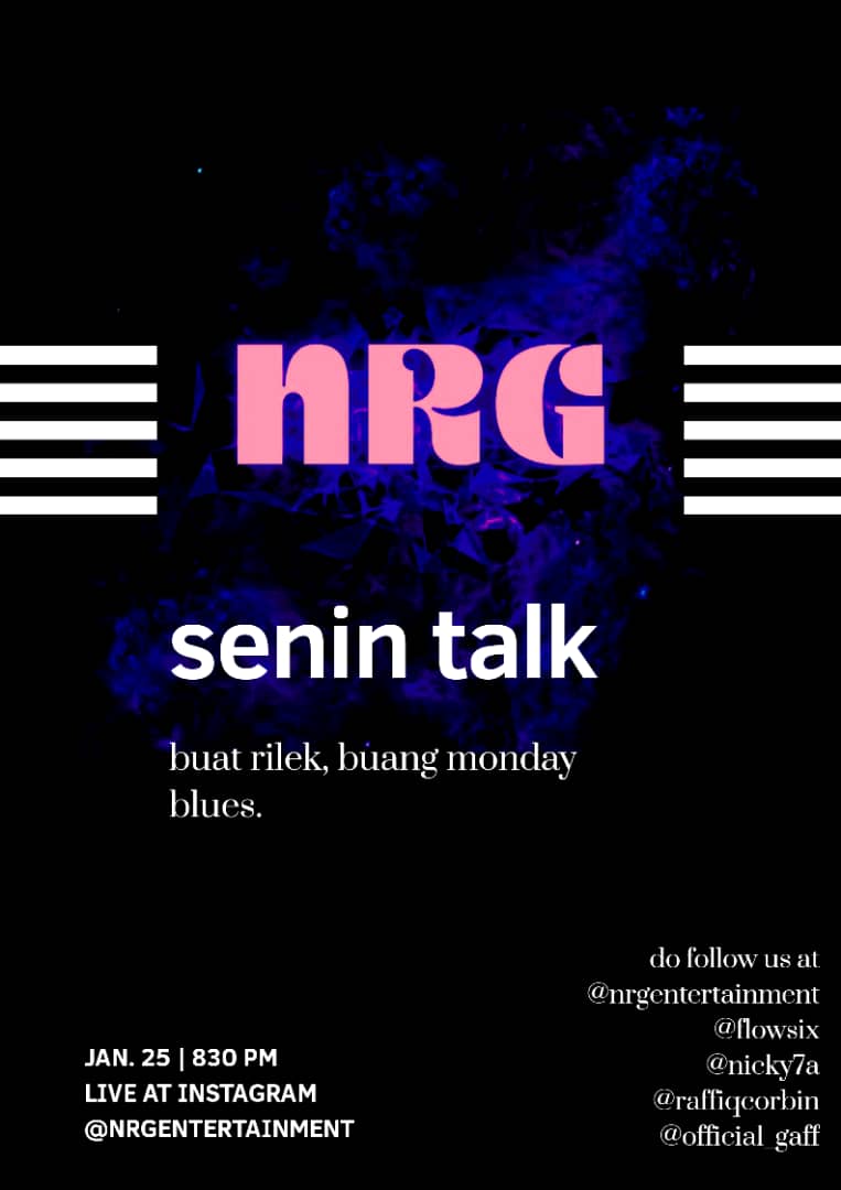 NRGOfficials's tweet photo. Catch us tomorrow night live on Instagram.

#senintalk "buat rilek, buang monday blues"

#flowsixproduction
#music
#art
#hiphop
#culture
#community 
#NRGentertainment
#NRGempire
#NRGmusic
#NRG https://t.co/9uxeVCggl5