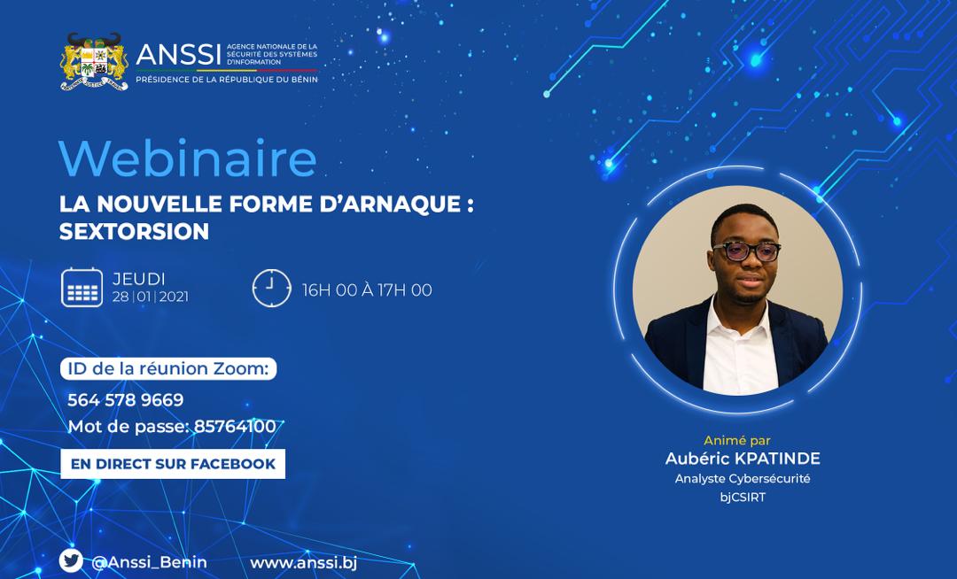 Anssi_Benin's tweet photo. La #Sextorsion, parlons-en.
Participez, le jeudi 28/01/2021 de 16h à 17h (heure d’Afrique de l'ouest), au webinaire organisé par L'ANSSI sur le thème : LA NOUVELLE FORME D’ARNAQUE : SEXTORSION.  👉🏾https://t.co/ltsYjEvN7f
Prenez dès maintenant le rendez-vous. https://t.co/2sKgOaoRiT
