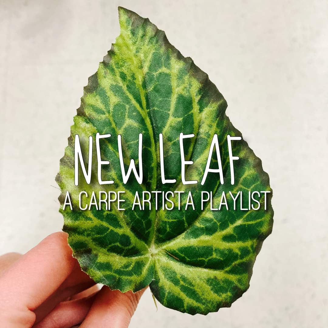 Have you vowed to "turn over a new leaf" with the new year? We have just the playlist for you! Whether it’s a new year or a new state of mind (or the end of an old one), we hope these songs can accompany you amidst the changes.

carpeartista.com/new-leaf-playl…