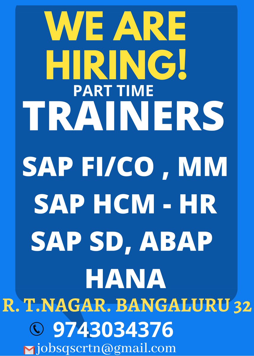 quickstep_r's tweet image. WE are Hiring Part Time SAP Trainers in R.T. Nagar Bangaluru 560032 Location. SAP Fi/Co, SAP MM, SAP PP, SAP HR- HCM. SAP SD, SAP ABAP, SAP HANA. Please Contact 9743034376 Whatsapp 9739204786 Email - jobsqscrtn@gmail.com.