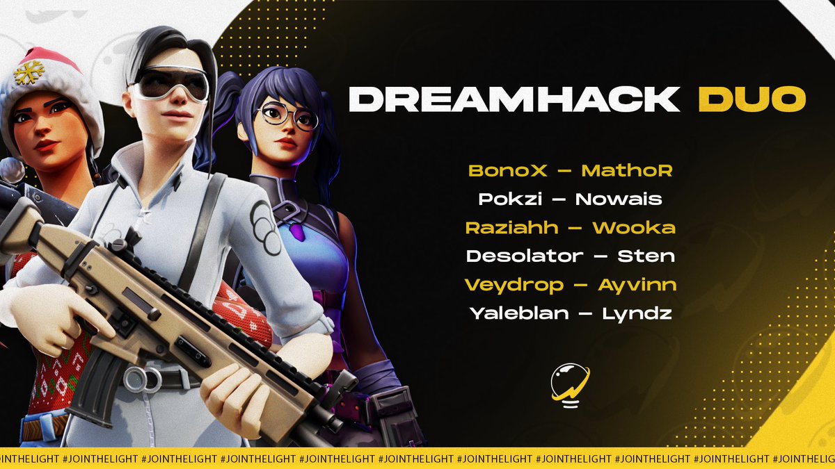 BrightnessORG's tweet photo. Our players participate in the Dreamhack Duo, here are their respective duos ⚜️
@bonoXFn x @MathoRzZz
@pokzi_ x @NowaisGv
@raziahh_ x @wooka___
@offdeso x @OFFSTEN
@VeyDrop x @Ayvinn_
@Yaleblan x @LynDzz_
GOOD LUCK 🤠 #JOINTHELIGHT💡 https://t.co/2qhM7tBPGY