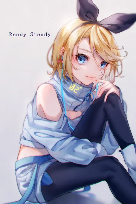 #鏡音リン 
Ready Steady

I want more.
"Are you Ready?" 