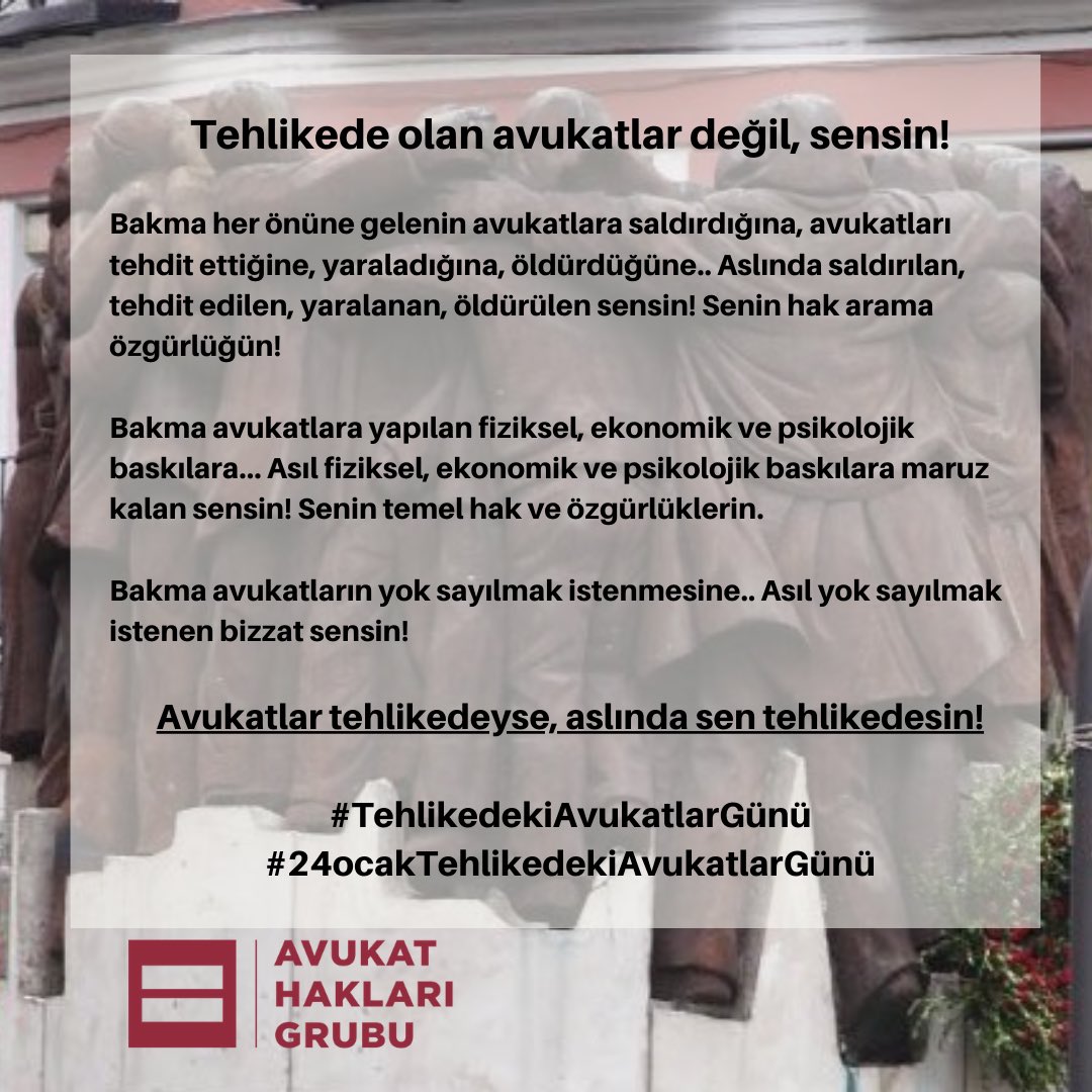 Avukatlar tehlikedeyse, aslında sen tehlikedesin!
(43 yıl önce bugün 24 Ocak 1977'de Madrid'de 5 avukat öldürüldü. O günden bu yana 24 Ocak #TehlikedekiAvukatlarGünü olarak anılıyor. 2021 anması Azerbaycan'daki avukatlara atfedildi) 
#24ocakTehlikedekiAvukatlarGünü