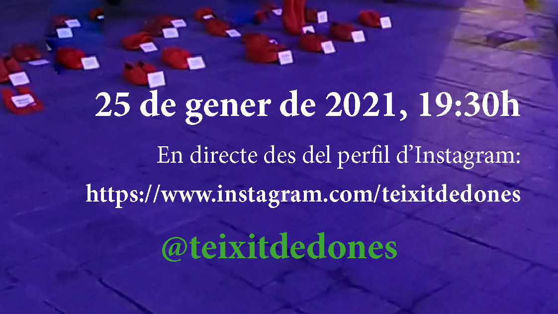 ♀️ El 25 de gener sí hi haurà memòria de les 86 dones assassinades: gener 2020 - gener 2021 #EnsVolemVives, en directe des del nostre perfil d'Instagram: instagram.com/teixitdedones (@teixitdedones)

🗓️ 25 de enero a les 19,30h #Mataró
#MasclismeMata