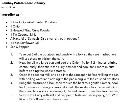 I’m releasing easy recipes every day to try and help people of all skill levels in the kitchen to work with what they have got or the food boxes that they are sent....

feedingfamilieswithsimonwood.co.uk

Bombay Potato Coconut Curry