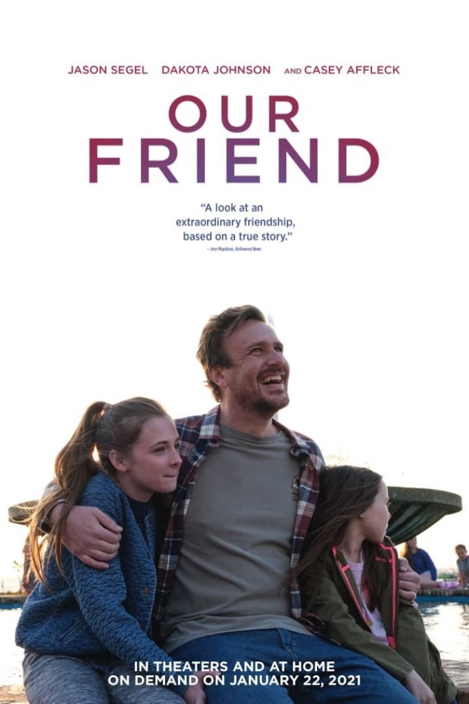 Just watched #OurFriendMovie, with Dakota Johnson, Casey Affleck & Jason Segel. Gut-wrenching, devastating & poignant. Beautifully made. I don't tear up at many movies, but this one left me a mess.