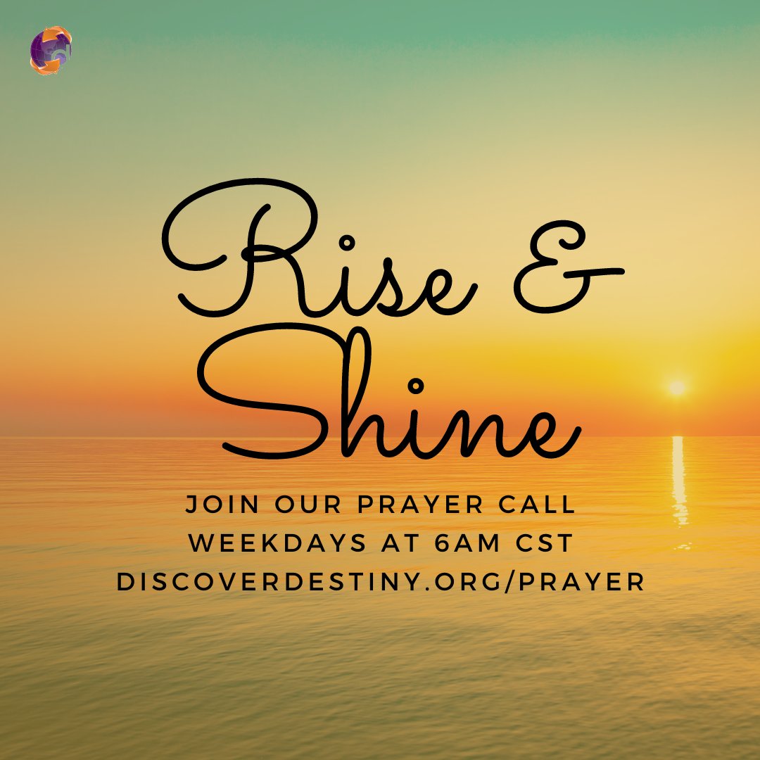 DestinyChurchFW's tweet photo. Rise & Shine! Join our prayer call every weekday at 6:00am CST! #destinychurchfw #prayer #destinyevents https://t.co/ZRtXbeoGao