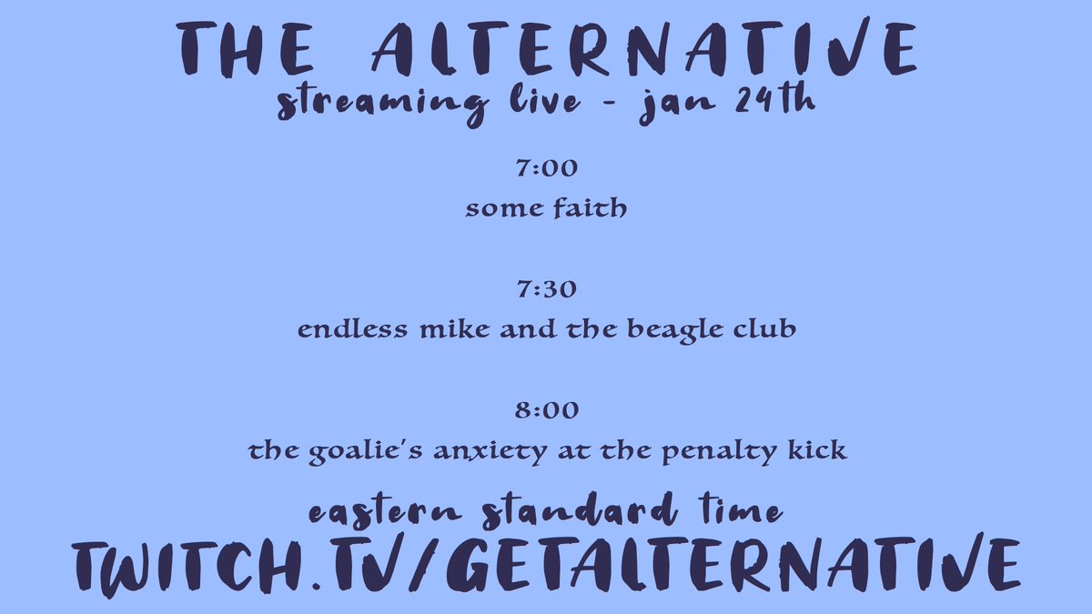 TONIGHT on Streaming Sundays on our Twitch, we've got 
<a href="/thegoalieband/">the goalie’s anxiety at the penalty kick</a> + @EMandtheBC + <a href="/somefaith666/">Some Faith</a>!!

Tune in at 7PM EST at twitch.tv/getalternative!!