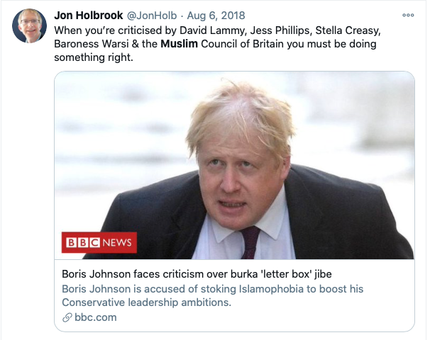 Here's barrister Jon Holbrook of  @cornerstonebarr applauding BorisJohnson's insulting comments about Muslim women who wear the burka > 8/