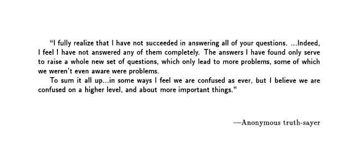 I propose that every paper contain the following passage in the conclusions section. Let's not pretend otherwise.