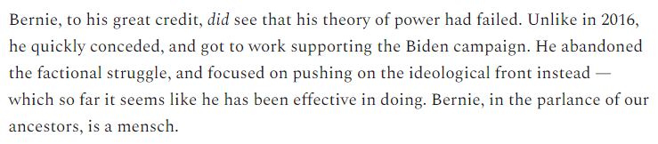 17/And that was that. Unlike in 2016, when Bernie kept the factional battle alive after Hillary had already effectively one, Bernie threw in the towel, lined up behind Biden, and worked to push the Dems to the left on policy.Good!!