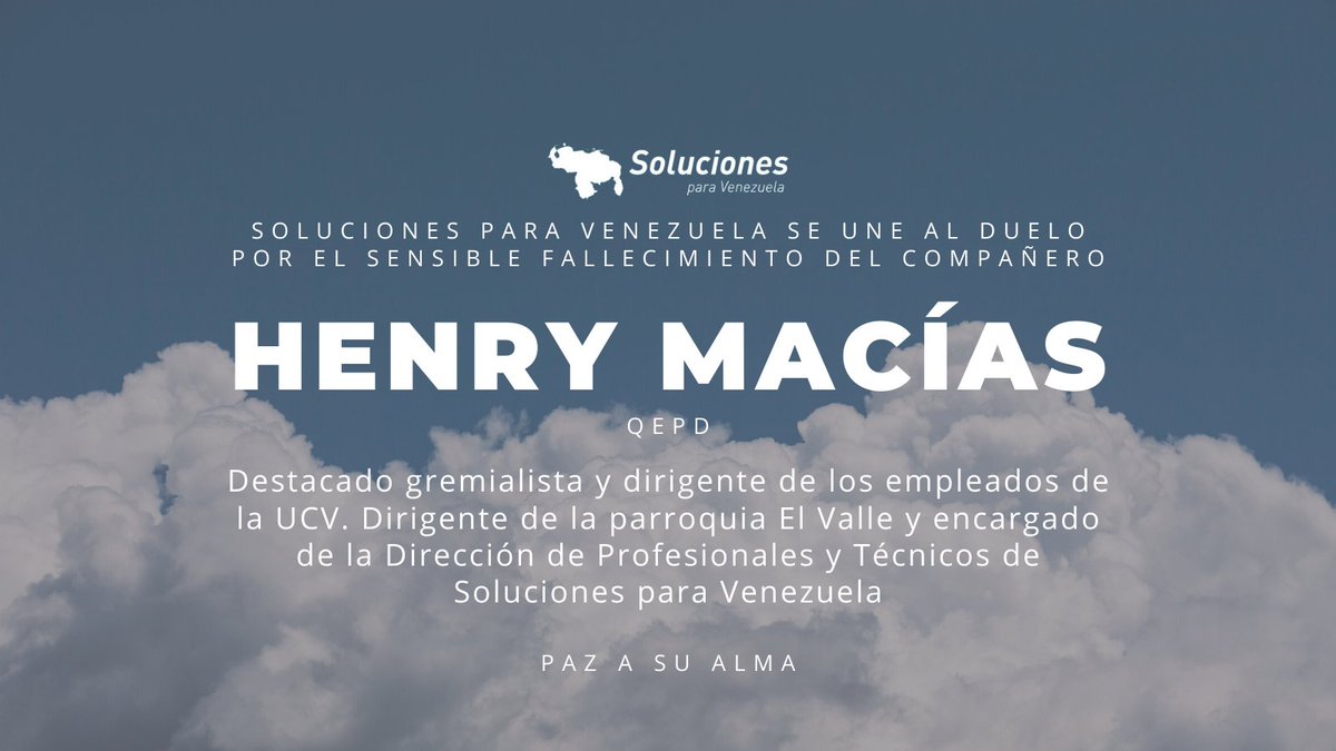 SPVSoluciones's tweet photo. Nos unimos al duelo por el fallecimiento del compañero Henry Macías, destacado gremialista y dirigente de los empleados de la UCV. Dirigente de la parroquia El Valle y encargado de la Dirección de Profesionales y Técnicos de Soluciones para Venezuela. QEPD. https://t.co/P15vU9Z2X4