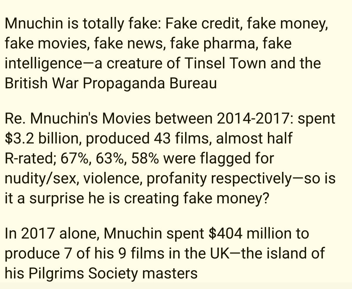 "Mnuchin is totally fake: Fake credit, fake money, fake movies, fake news, fake pharma, fake intelligence—a creature of Tinsel Town and the British War Propaganda Bureau"