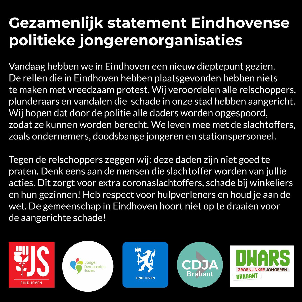Gezamenlijk statement Eindhovense politieke jongerenorganisaties <a href="/DWARSBrabant/">DWARS Brabant-Zeeland</a> <a href="/CDJABrabant/">CDJA Brabant</a> <a href="/JOVDEindhoven/">JOVD Eindhoven</a> @jsbrabant 

Wat vandaag is gebeurd gaat te ver en is niet goed te praten.