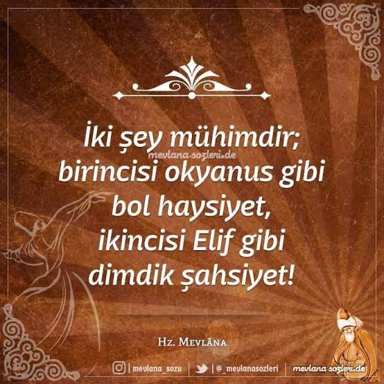 Fatihciftcivan's tweet photo. İki şey mühimdir;
birincisi okyanus gibi bol haysiyet,
İkincisi Elif gibi dimdik şahsiyet,
                                      Hz.Mevlana https://t.co/YTlcI9ROtJ