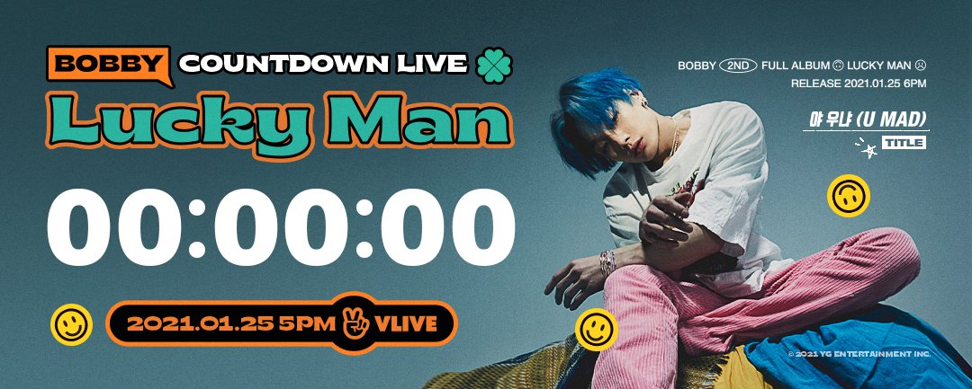 #BOBBY [LUCKY MAN] COUNTDOWN LIVE COUNTER
Originally posted by yg-life.com

📺 2021.01.25 5PM (KST) on iKON V live channel

▶️ vlive.tv/post/0-20947465

#바비 #iKON #아이콘 #COUNTDOWNLIVE #20210125_5PM #2ndFULLALBUM #LUCKYMAN #TITLE #야우냐 #U_MAD #20210125_6PM #YG