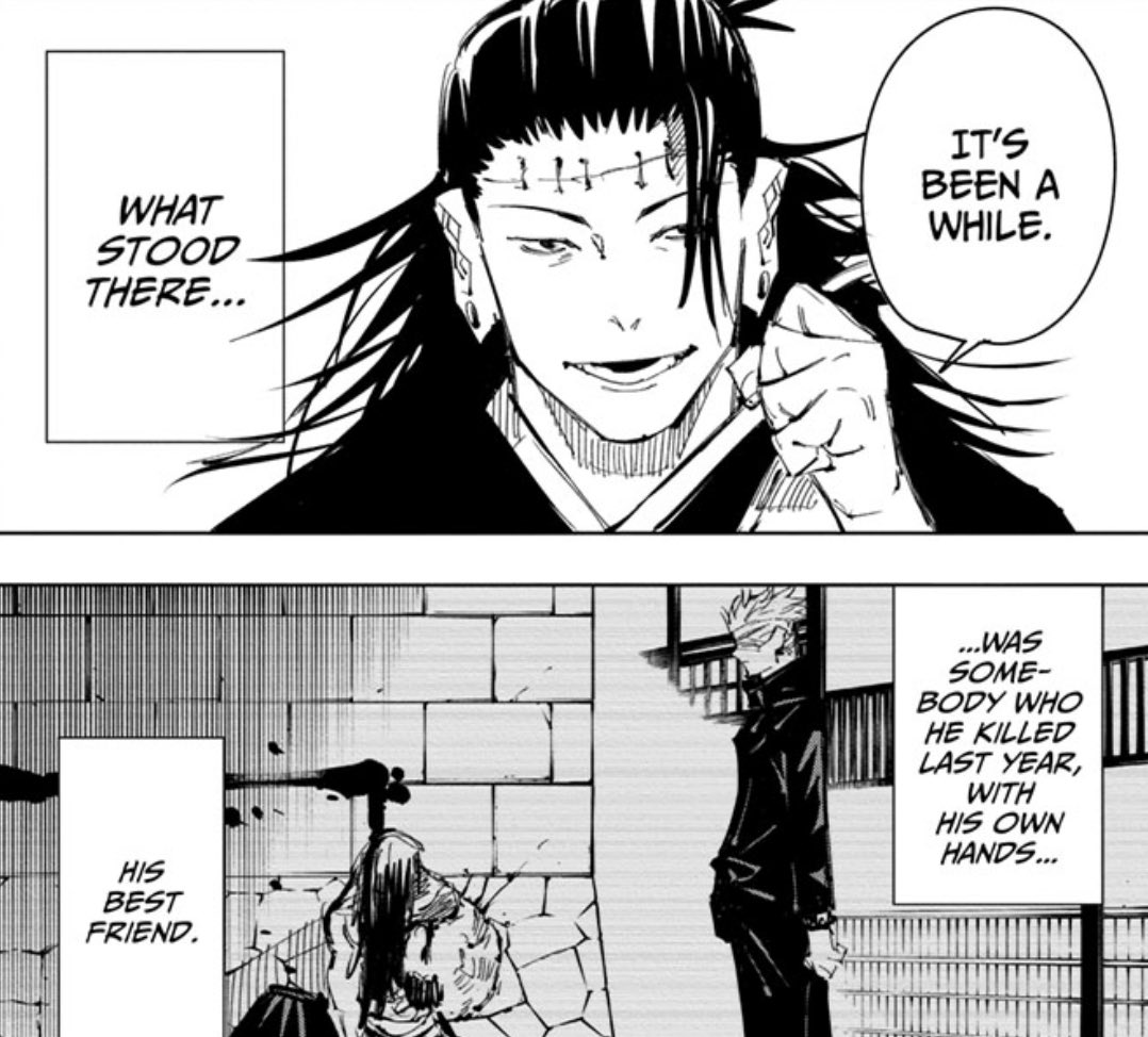 The ENTIRE plan to seal the strongest sorcerer Gojo? He is 100% responsible for this as well. Also taking Suguru’s body and waiting this WHOLE TIME to use his dead friend’s body to appear in front of Gojo to shock him & give prison realm time to activate.