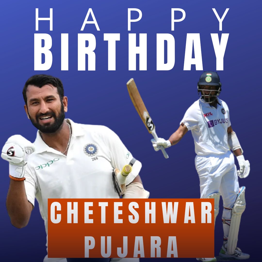   Happy Birthday to \The Wall of Team India\ Cheteshwar Pujara 