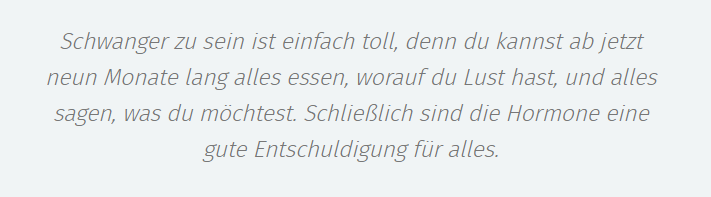 Someone I know is pregnant and I'm thinking of how to congratulate her and reading some suggestions online leaves a really bitter taste. This one  says "pregnancy is awesome because you can eat and say whatever you want." A lot of domestic abuse starts when a woman is pregnant.