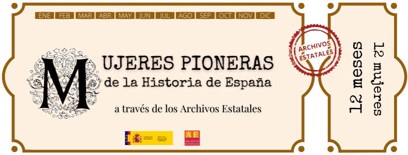 ArchivosEst's tweet photo. Este año vamos a dedicar un espacio mensual a mujeres que han formado parte de la Historia de España dejando, de  una manera u otra, huella indeleble en el devenir histórico y un registro de sus acciones en los documentos conservados en los Archivos #MujeresPioneras
@culturagob https://t.co/UdIjpgvuCi