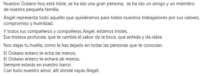 Nuestro Océano hoy está triste, se ha ido una gran persona,  se ha ido un amigo y un miembro de nuestra pequeña familia. 

El Océano entero te echa de menos Ángel.