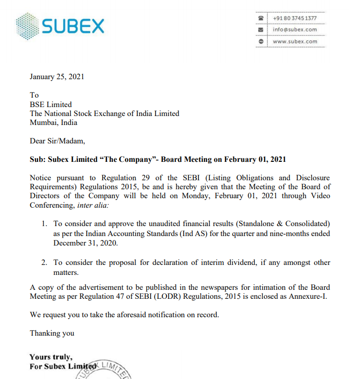  #Subex - Board Meeting for Unaudited Financial Results For The Quarter And Nine Months Ended December 31, 2020 And Interim Dividend discussion scheduled on 01/02/2021.   https://www.bseindia.com/xml-data/corpfiling/AttachLive/bbeee28d-2f9a-4938-9b6a-c9fbf625e575.pdf