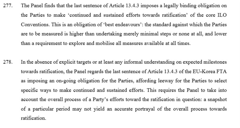 4th, the panel examines the requirement for “continued and sustained” efforts to ratify the fundamental ILO Conventions. Here it confirms that there is a legally binding and ongoing obligation to take steps towards ratification.