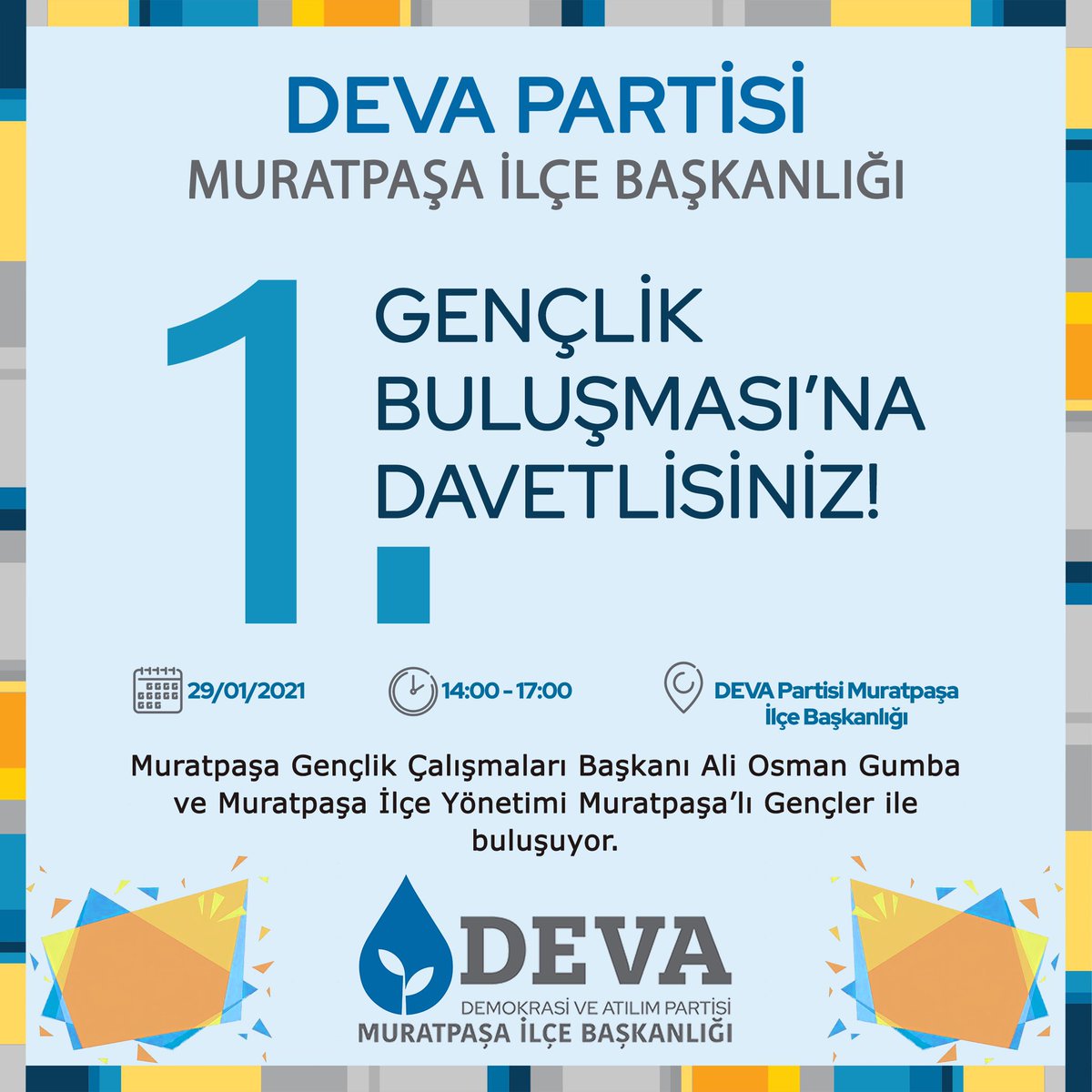 muratpasadeva07's tweet photo. 29 Ocak saat 14:00’da Gençlik Çalışmaları Başkanımız Ali Osman Gumba ve Yönetim Kurulumuzun katılımı ile gençlerimizle buluşuyoruz.

Katılım ve haber almak için lütfen hesabımızı takip edin ve DM’den bize ulaşın.

@hkemaldal @aliosmangumba @antalyadeva7 

#HepimizinDEVAsı https://t.co/7UBj2lLcBb