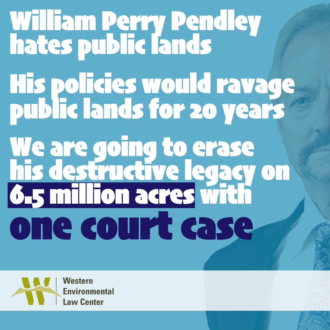 William Perry Pendley hates  #publiclands, and the decisions he made while illegally leading  @Interior reflect that. We're suing to overturn NINE of his decisions covering 6.5 MILLION ACRES, all in one case.Here's the complaint:  https://westernlaw.org/wp-content/uploads/2021/01/2019.01.19-Pendley-FVRA-Complaint.pdfProjects in :