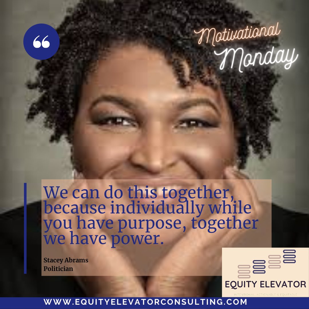 ElevatorEquity's tweet image. &quot;We can do this together because individually while you have a purpose, together we have power.&quot;

 #EquityElevator #EEMotivationalMonday #Equity #Education