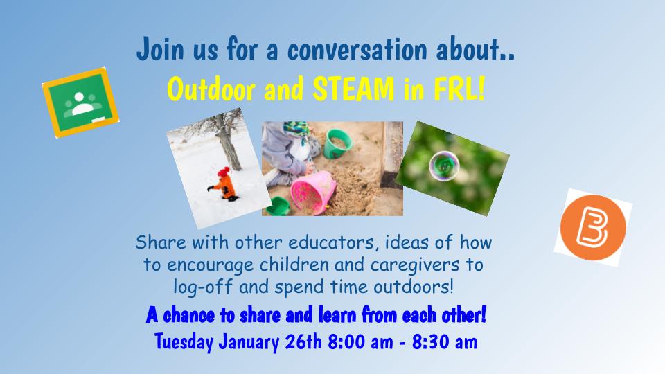 @TVDSB Join us Tuesday, Jan 26th at 8am for our 3rd conversation session. We will be sharing about Outdoor Learning & STEAM in FRL. #tvdsbkindergarten @erinmutch  @TVDSBmath @TVDSBLiteracy @TVDSBcares #outdoorlearing