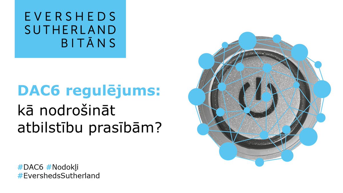 📢 Aicinām pieteikties iTiesības vebināram "DAC6 regulējums - kā nodrošināt atbilstību prasībām?", kas notiks 27.janvārī plkst. 10:00 - 12:00. 
Vebināru vadīs Anete Marhele, Eversheds Sutherland Bitāns Nodokļu prakses grupas vadītāja. Vairāk: itiesibas.lv/seminari/dac6-… #tax #DAC6