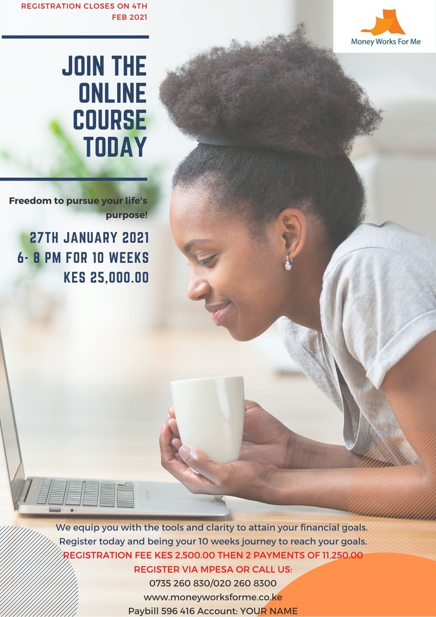 Join Money Works For Me, a 10 weeks program that helps you gain the tools and clarity to attain your financial goals. Make 2021 the year your financial plan comes to life. Enroll for a slot in the Jan 27th 2021 class. Installments available. moneyworksforme.co.ke