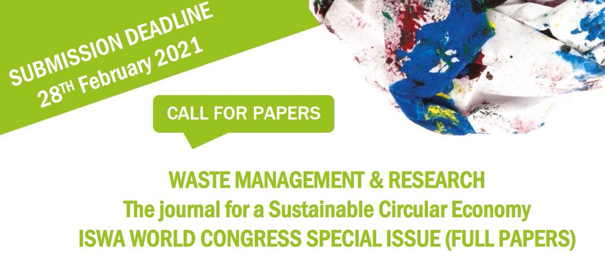 Call for Papers | WM&amp;R: The journal for a Sustainable Circular Economy 

ISWA World Congress 2021 Special Issue

Deadline: 28th FEB 2021

Find out more: bit.ly/3a43POQ

#ISWA #CircularEconomy #Sage #Research #GreenRecovery #Sustainable #Waste #WasteManagement #Resources