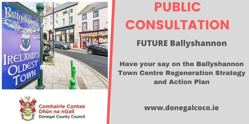 Have your say on ‘FUTURE Ballyshannon’, a visioning project which will deliver a Regeneration Strategy and Action Plan for Ballyshannon Town Centre.   Closing Date Monday 15th February, 2021 @ 4pm. Find out more;  ow.ly/Mt4l30ru6hw

<a href="/BallyshannonRe1/">Ballyshannon Regeneration Strategy</a>