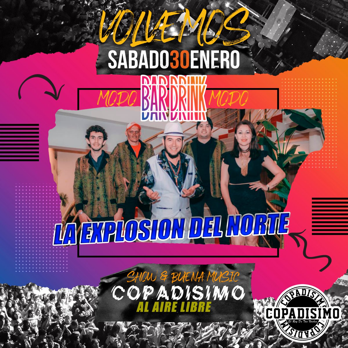 NEW_COPADISIMO's tweet photo. MODO #BAR_DRINK ESTE SABADO 30 ENERO EN COPADISIMO
CENA SHOW-BEBIDAS-BUENA MUSICA
AL AIRE LIBRE / SHOW EN VIVO DE 
#LA_EXPLOSION_DEL_NORTE
DESDE LAS 23 HS. https://t.co/WwKq2dPzRc
