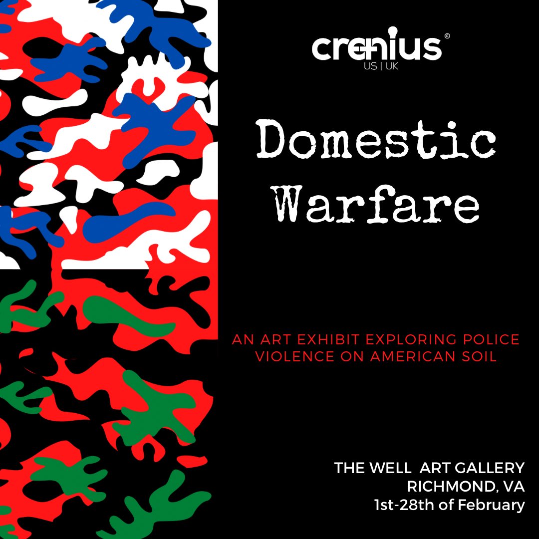 Crenius_'s tweet photo. “Domestic Warfare”: An exhibit exploring police violence on American soil at The Well Art Gallery • 2/1-2/28/2021 ✊🏽💡#crenius https://t.co/KlgqKGYccb