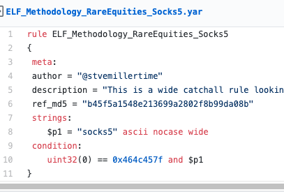 Here's a simple  #dailyyara rule that will match on any ELF file with the string "socks5". https://gist.github.com/stvemillertime/9938dec3893f33dec56ea78fc1b97dcbThis might seem dumb at first, but let's look at the measurements. Just how much malware has this equity? And which actor developers did that?