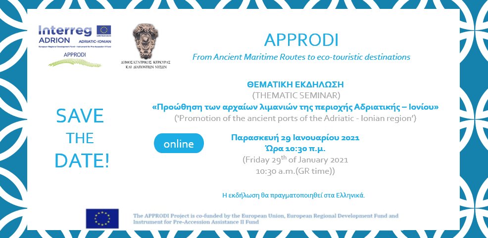APPRODIproject's tweet photo. 🗓️Friday 29th of January 2021, at 10:30 a.m. (Greek time) | Virtual thematic seminar for the promotion of the #ancient #ports of the Adriatic - Ionian region.
The event will be held via Webex in Greek.
Register here 📧: support@lp.gr https://t.co/qvGbSC1FZf