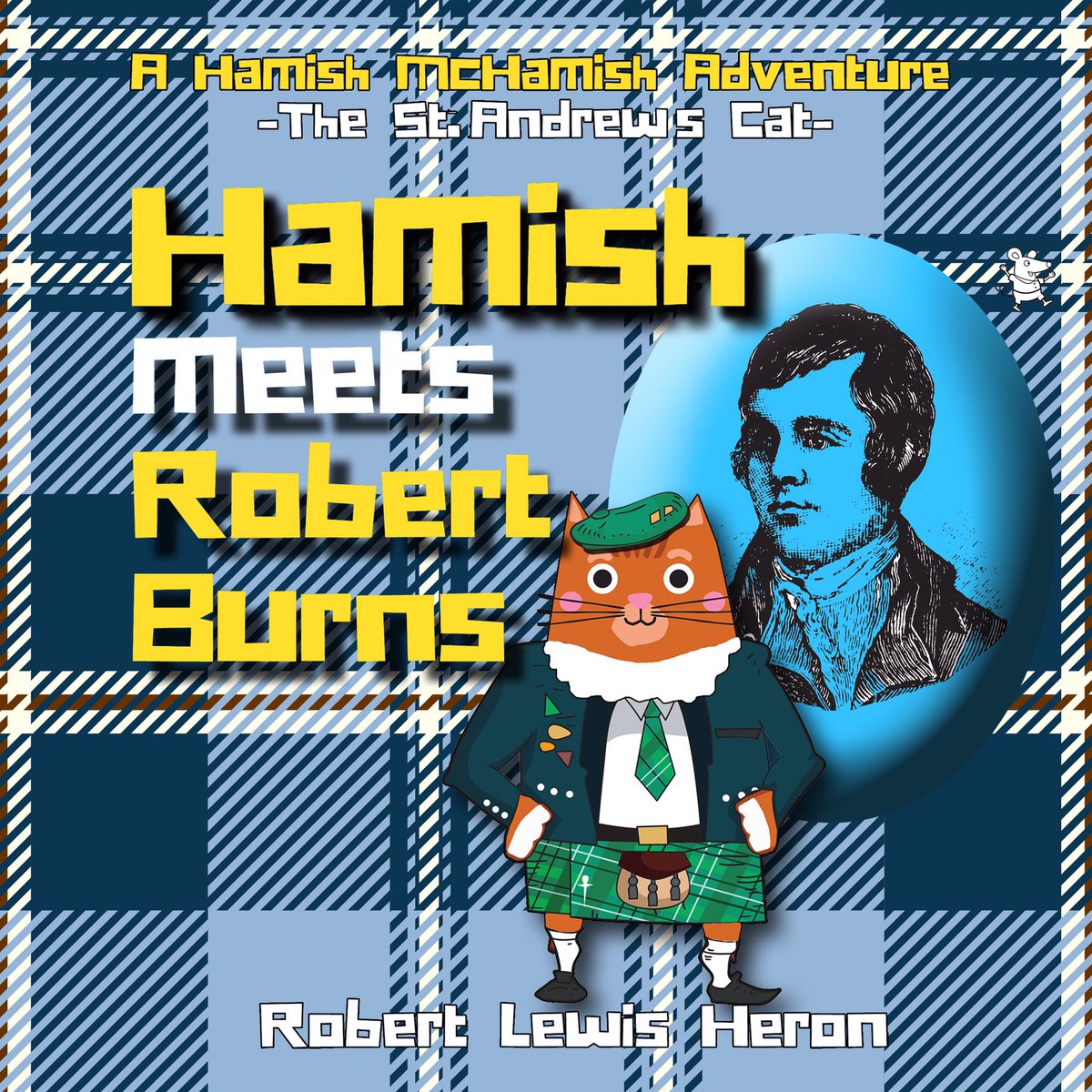 mchamishcat's tweet photo. Happy Robert Burns Day!  It's sometimes difficult explaining to the wee ones who Robert Burns is &amp; why he’s so famous. Robert Heron has pulled this audio together of “Hamish McHamish Meets Robert Burns In Rhyme" book #BurnsDay https://t.co/8QJe4G7r6S https://t.co/SFR7unt0ZW