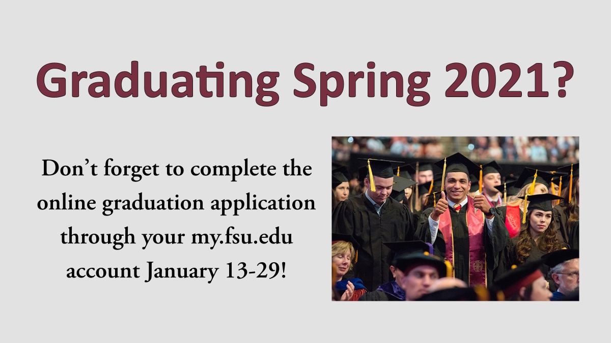 FSUCoSSAdvising's tweet photo. Hey Seniors, don't forget - the Spring 2021 graduation application is open through this Friday. Apply today if you're planning to graduate this semester! https://t.co/gxHfzsh0QT