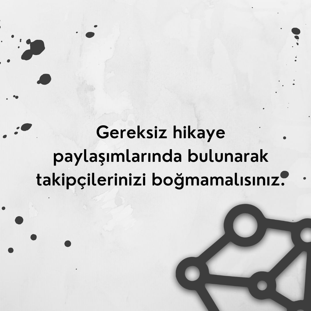 İş birliği yaptığınız markanın reklamının üzerine atacağınız diğer fazla hikayeler marka etkileşimini kötü etkilemektedir. Bu sebeple hem marka çalışmanızın etkin şekilde yürütülmesi hem de takipçilerinizi boğmamanız için bu konuya dikkat etmenizi öneririz.