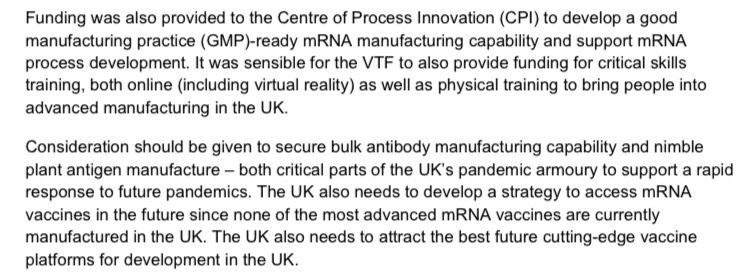 the plan is for VMIC to be able to manufacture mRNA vaccines: the new vaccine technology that Moderna and Pfizer used to design their highly effective COVID vaccines https://assets.publishing.service.gov.uk/government/uploads/system/uploads/attachment_data/file/944308/VTF_Interim_report_-_5th_publication.pdf