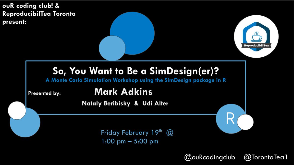 🎉<a href="/ouRcodeclub/">ouR Coding Club!</a> &amp; <a href="/TorontoTea1/">TorontoTea</a> proudly present🍾: "So, you want to be a SimDesign(er)? - A Monte Carlo Simulation Workshop in R." A 🆓 workshop for all you #Rstats fans out there! Friday, FEB 19 @ 1:00 PM EST. To register: eventbrite.ca/e/so-you-want-… or go on ouR website in the bio💻