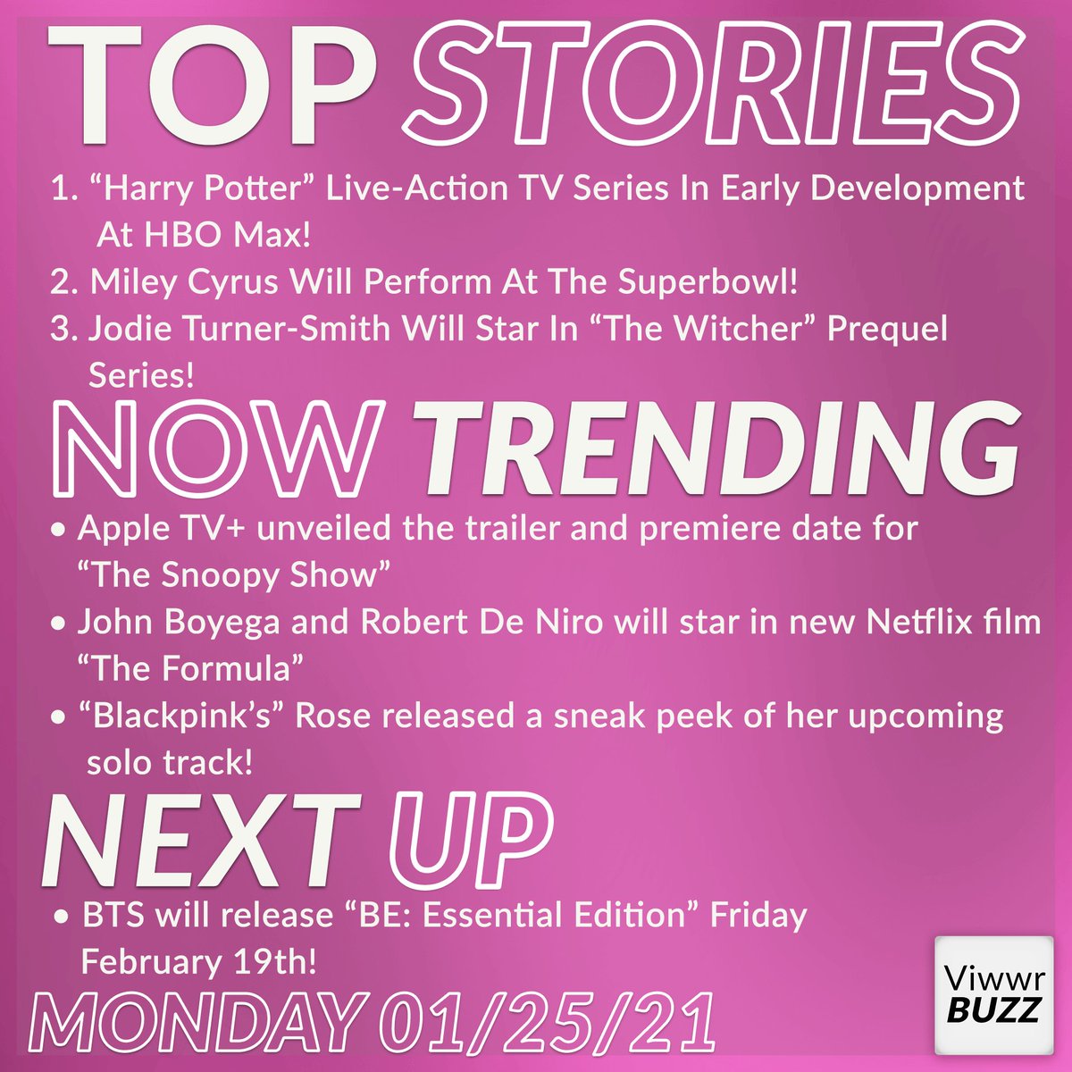 ViwwrBuzz's tweet photo. ⭐️ Top Stories 01/25 ⭐️

1️⃣ “Harry Potter” Live-Action TV Series In Early Development At HBO Max! 🎬 #HarryPotter

2️⃣ Miley Cyrus Will Perform At The Super Bowl! 🎤 #SuperBowlLV

3️⃣ Jodie Turner-Smith Will Star In “The Witcher” Prequel Series! 📺 #TheWitcherBloodOrigin https://t.co/PwaS1MlZWL
