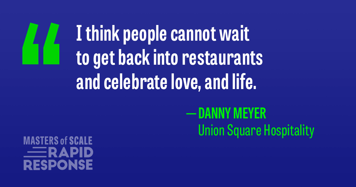 "We see the light at the end of the tunnel,"  @dhmeyer contends. "People cannot wait to get back in restaurants."  @USHGNYC  @mastersofscale  #RapidResponse