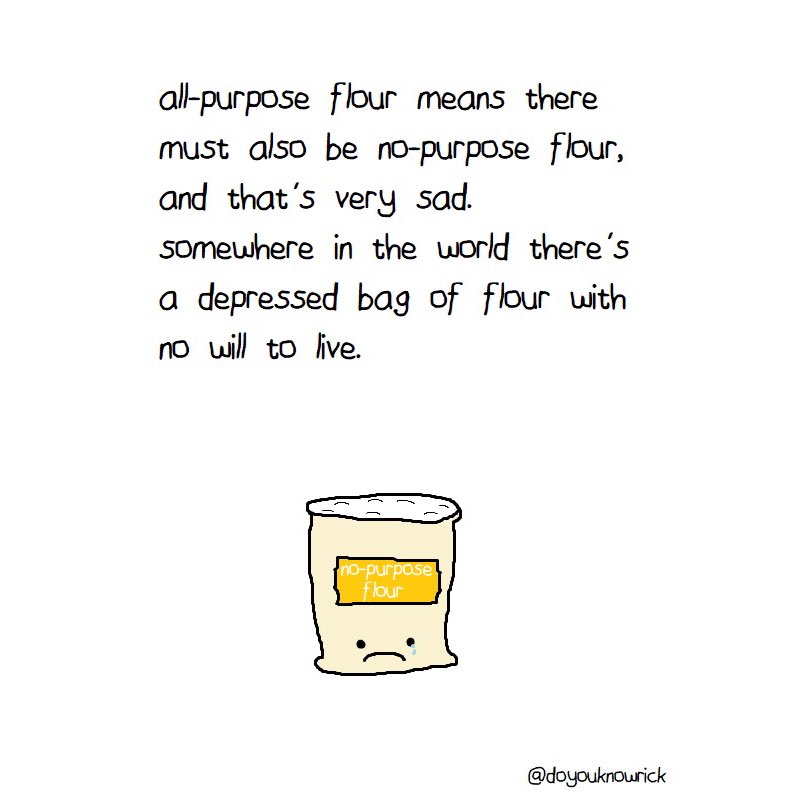 averysillyboy's tweet image. Sad flour fact